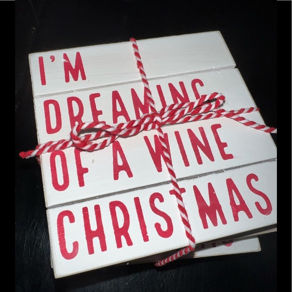 Mud Pie Other - 🍷🎅🏽 IM DREAMING OF A WINE CHRISTMAS🍷🤶🏻 Coasters😂 Wood Crate style